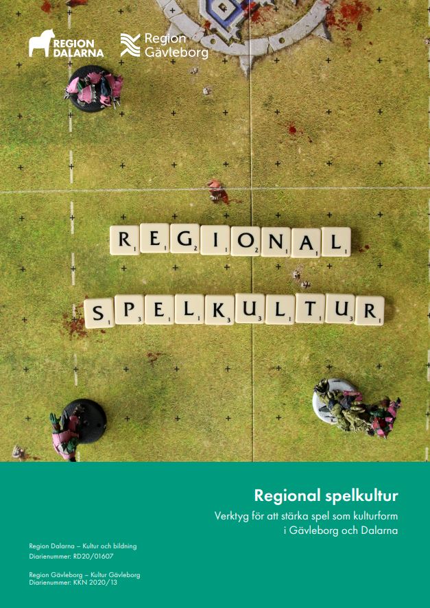 Omslag Regional spelkultur Verktyg för att stärka spel som kulturform i Gävleborg och Dalarna
